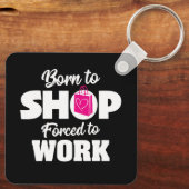 Geboren in winkel die gedwongen is om Sleutelhange Sleutelhanger (Achterkant)
