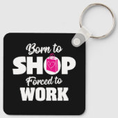Geboren in winkel die gedwongen is om Sleutelhange Sleutelhanger (Achterkant)