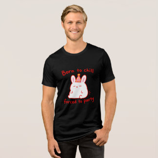 Geboren Konijn Voor Chille Feestjes Tri-Blend Shirt