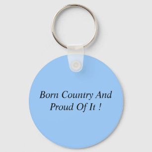 Geboren land en trots. sleutelhanger