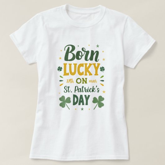 Geboren Lucky Birthday St Patrick's Day T-shirt (Design voorkant)