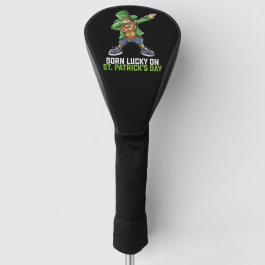 Geboren Lucky op St Patrick's Day Dabbing Verjaard Golfheadcover (Voorkant)