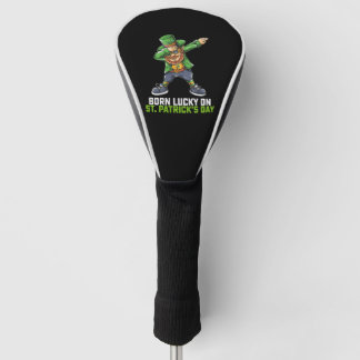 Geboren Lucky op St Patrick's Day Dabbing Verjaard Golfheadcover