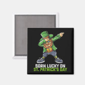 Geboren Lucky op St Patrick's Day Dabbing Verjaard Magneet (Voorkant / Achterkant)