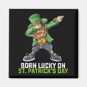Geboren Lucky op St Patrick's Day Dabbing Verjaard Magneet (Voorkant)
