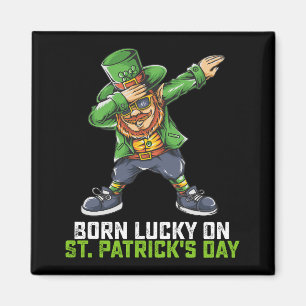 Geboren Lucky op St Patrick's Day Dabbing Verjaard Magneet