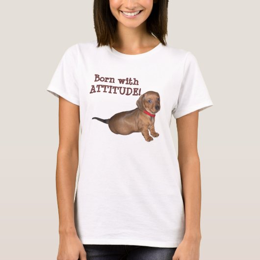 Geboren met ATTITUDE! T-shirt (Voorkant)