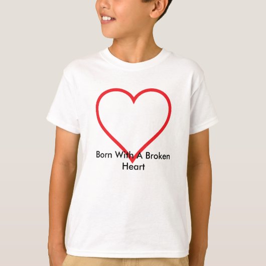 Geboren met een gebroken H... T-shirt (Voorkant)