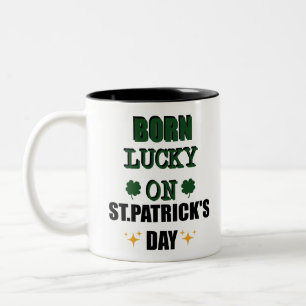 Geboren met geluk op St.Patricks Day Funny verjaar Tweekleurige Koffiemok