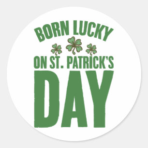 Geboren met geluk op St. Patrick's Day Ierse verja Ronde Sticker