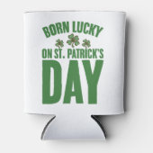 Geboren met geluk op St Patrick's Day Ierse verjaa Blikjeskoeler (Voorkant)