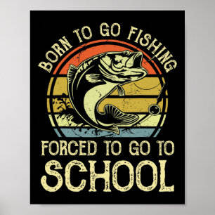 Geboren met vissen Gedwongen naar school Grappige Poster