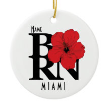 GEBOREN Miami Florida Rode Hibiscus