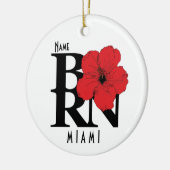 GEBOREN Miami Florida Rode Hibiscus Keramisch Ornament (Links)