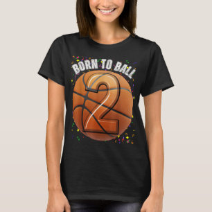 Geboren naar basketbal 2e verjaardag twee meisjes t-shirt