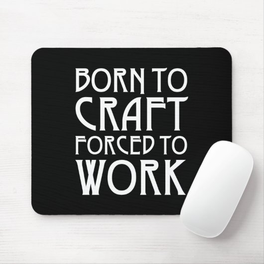 Geboren naar het schip dat gedwongen is te werken muismat (Met muis)