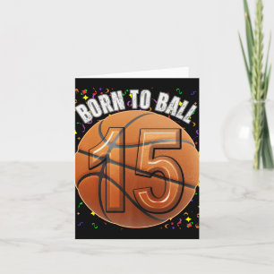 Geboren om basketbal 15e verjaardag Teen Girls Boy Kaart