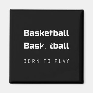 Geboren om basketbal te spelen Grappig ontwerp voo Magneet