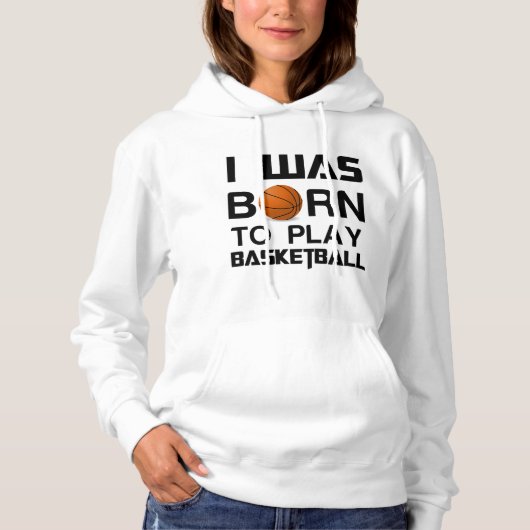 Geboren om basketbal te spelen hoodie (Voorkant)