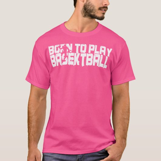 Geboren om basketbalfan basketbalspeler te spelen t-shirt (Voorkant)