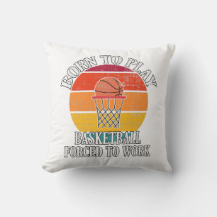 Geboren om Basketball te spelen die gedwongen word Kussen