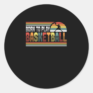 Geboren om basketbalspeler te spelen ronde sticker