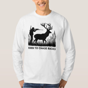 Geboren om Bucks te achtervolgen jacht op herten T-shirt