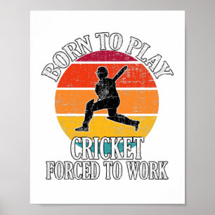 Geboren om cricket te spelen dat gedwongen wordt t poster