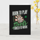 Geboren om darts te spelen, gedwongen om te werken kaart (Gele Bloem)