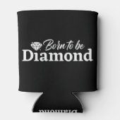 Geboren om diamant te worden blikjeskoeler (Achterkant)