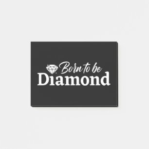 Geboren om diamant te worden post-it® notes