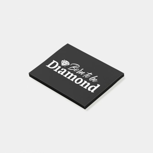 Geboren om diamant te worden post-it® notes (Schuin)