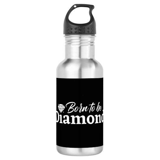 Geboren om diamant te worden waterfles (Voorkant)