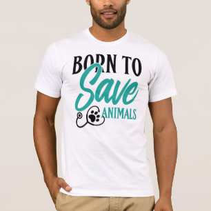 "Geboren om Dieren te Redden" Dierenarts en Reddin T-shirt