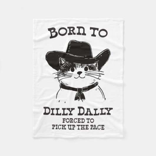 Geboren om Dilly Dally Funny Cowboy Cat Y2K Meme Fleece Deken (Voorkant)