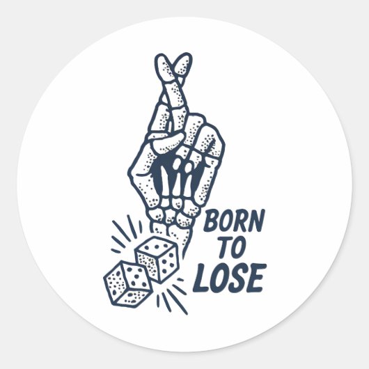 Geboren om Dobbelsteen Grappige Sticker te Verliez (Voorkant)