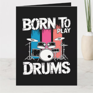 Geboren om drums te spelen kaart