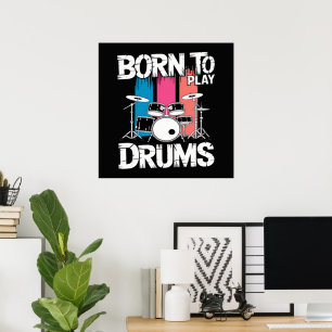 Geboren om drums te spelen poster