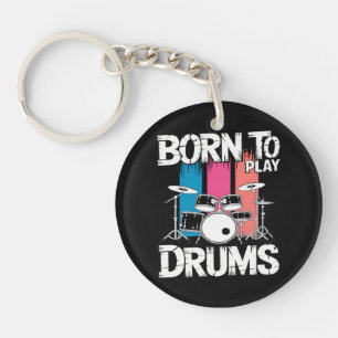 Geboren om drums te spelen sleutelhanger