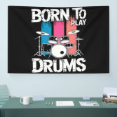 Geboren om drums te spelen spandoek (Beurs)