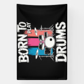 Geboren om drums te spelen spandoek (Verticaal)