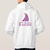 Geboren om een coureur te zijn hoodie (Achterkant)