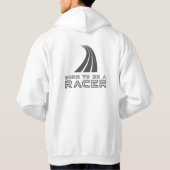 Geboren om een coureur te zijn hoodie (Achterkant)