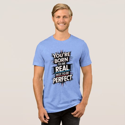 "Geboren om een echt Motivatie T-shirt te zijn" (Voorkant volledig)