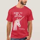Geboren om een eenhoorn standbeeld hoofd & magisch t-shirt (Voorkant)