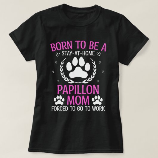 Geboren om een Papillon Moeder Grappig Continental T-shirt (Design voorkant)