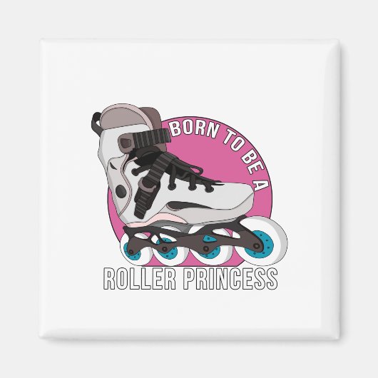 Geboren om een Rollerprinses te worden Magneet (Voorkant)