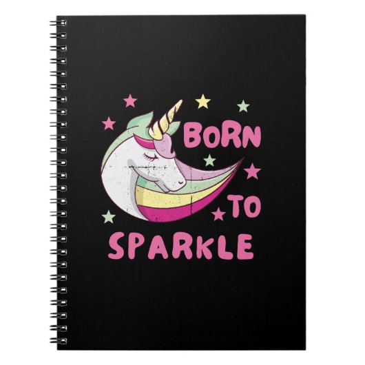 Geboren om een Unicorn Magical Sparkle te worden Notitieboek (Voorkant)
