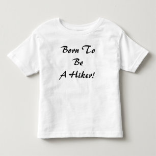Geboren om een wandelaar te zijn kinder shirts
