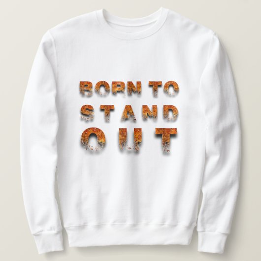 Geboren om eruit te springen trui (Design voorkant)